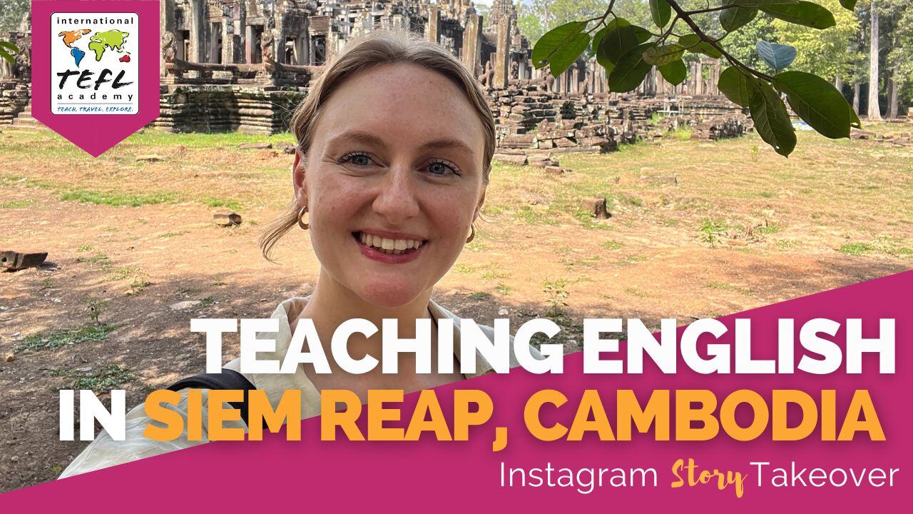 Day in the Life Teaching English in Siem Reap, Cambodia with Emelia Moorman