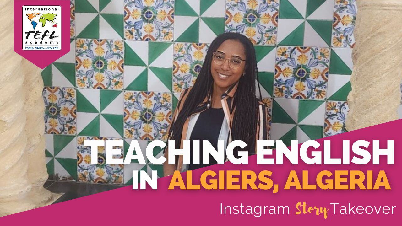 Day in the Life Teaching English in Algiers, Algeria with Justine Russell