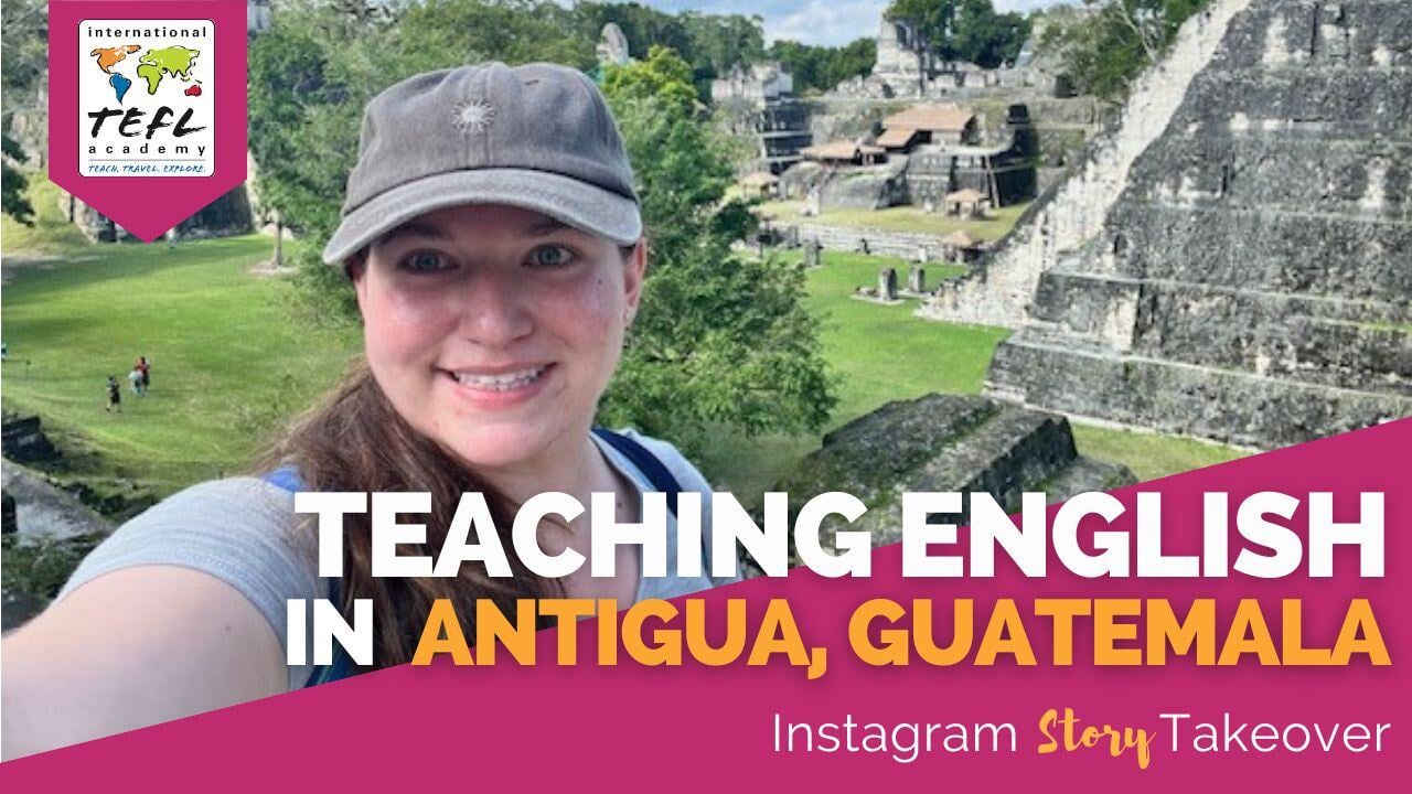 Day in the Life Teaching English in Antigua, Guatemala with Meagan Fink